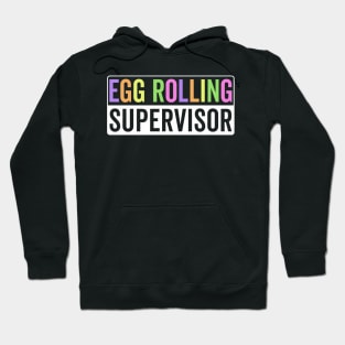 Egg rolling supervisor Hoodie